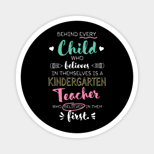 Great Kindergarten Teacher who believed - Appreciation Quote Magnet